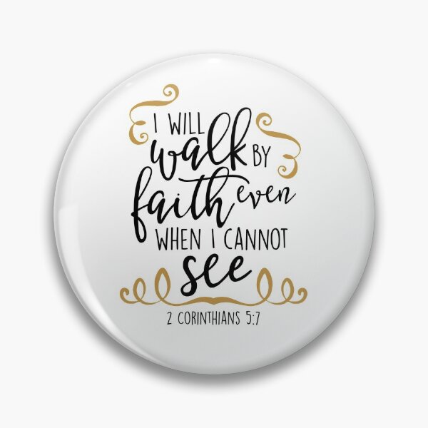 Item preview, I Will Walk By Faith Even When I Cannot See - 2 Corinthians 5 designed and sold by Borislav Shekerdzhiyski.
