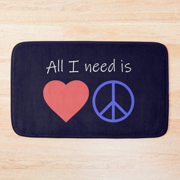 Item preview, All I Need is Love and Peace designed and sold by ddmicke.