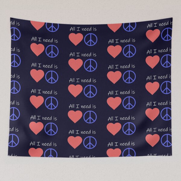 Item preview, All I Need is Love and Peace designed and sold by ddmicke.