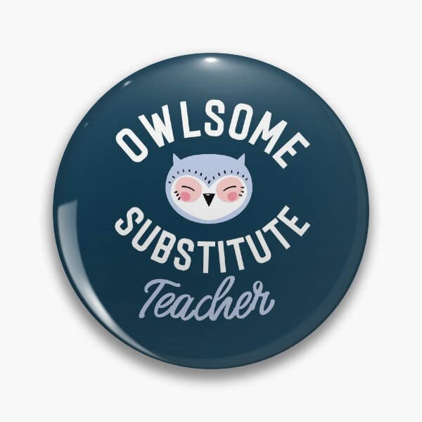 Item preview, Owlsome Substitute Teacher Pun - Funny Gift Idea designed and sold by betternotes.