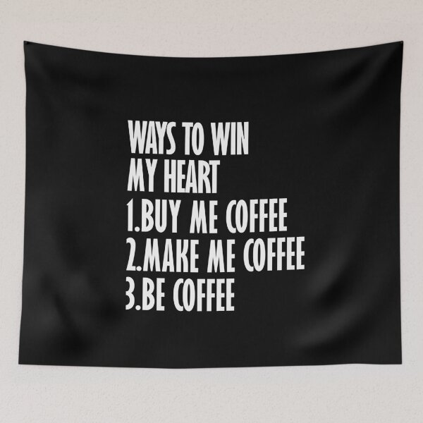Item preview, coffee ways to win my heart designed and sold by ayaato.