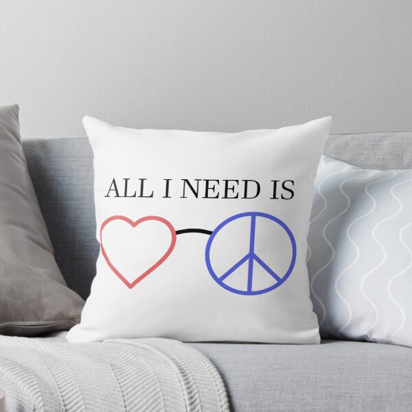 Item preview, All I Need is Love and Peace designed and sold by ddmicke.