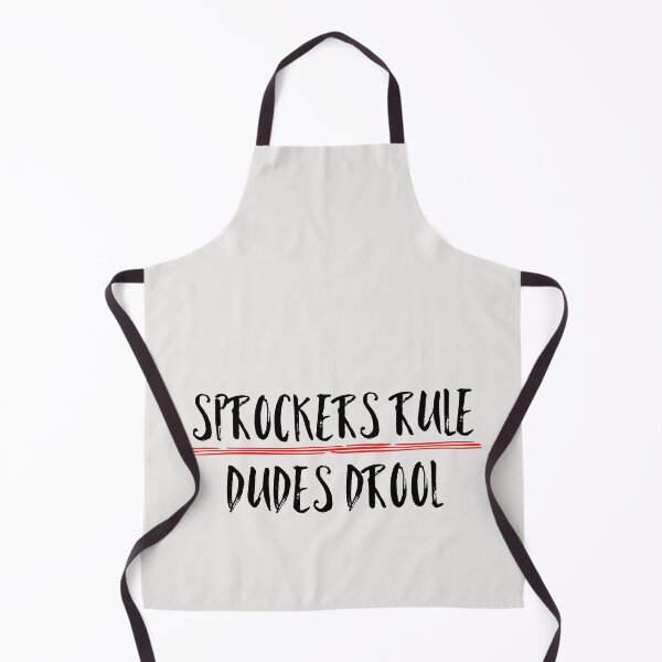 Item preview, Sprockers Rule Dudes Drool Funny Quote designed and sold by AMSonArt.