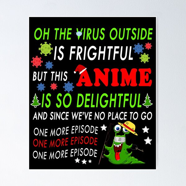 Item preview, Oh, The Virus Outside Is So Frightful | Funny ANIME Lover Quarantine Christmas designed and sold by yasmh.