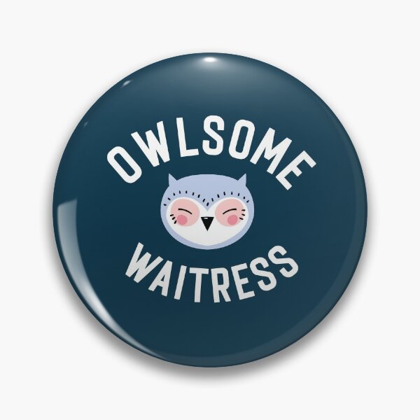 Item preview, Owlsome Waitress Pun - Funny Gift Idea designed and sold by betternotes.