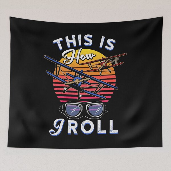 Item preview, airplane this is how i roll aviation designed and sold by J AND J  PRINTS.