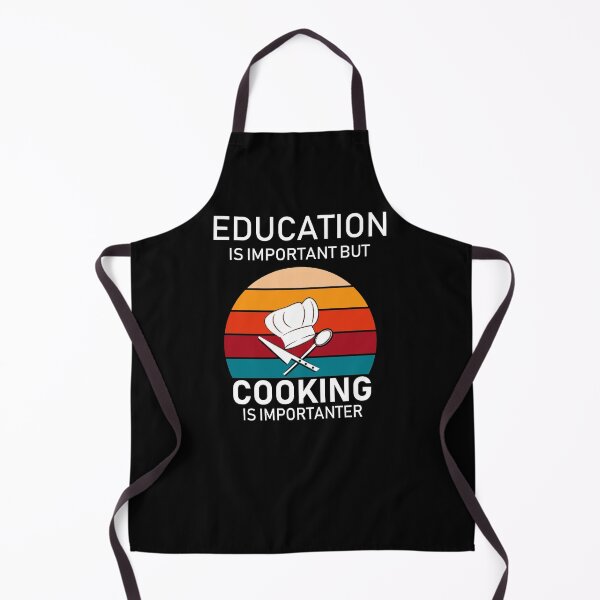 Item preview, Chef Gift Cooking Is Importanter Than Education  designed and sold by FunnyDSN.