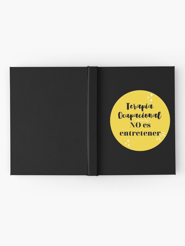 Vista alternativa de Cuaderno de tapa dura Terapia Ocupacional NO es entretener
