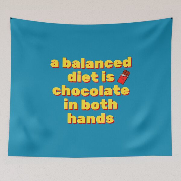 Item preview, A balanced diet is chocolate in both hands designed and sold by PurpleTank.