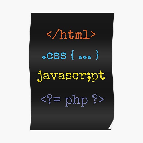 "Html css javascript php" Poster for Sale by WiloAhadi | Redbubble