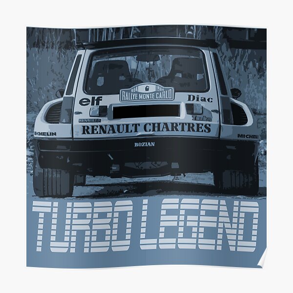 LÉGENDE DU RALLYE RENAULT 5 TURBO Poster