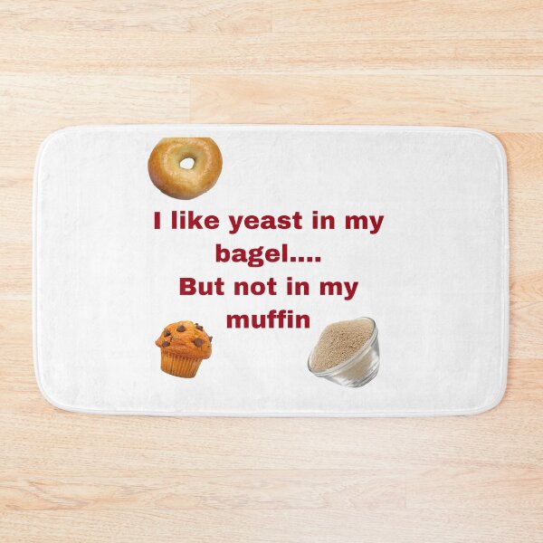 Item preview, I like yeast in my bagel but not in my muffin  designed and sold by dannp15.
