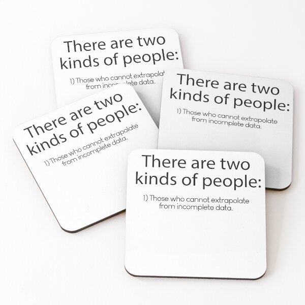 Item preview, There are two Kinds of People - Those who cannot extrapolate from incomplete Data designed and sold by Majestystore.