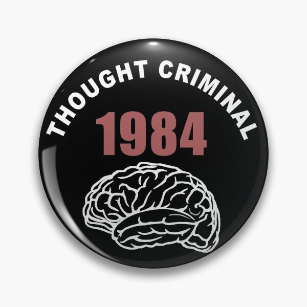 Item preview, 1984 Thought Criminal Thought crime George Orwell designed and sold by ArtOfRebellion.