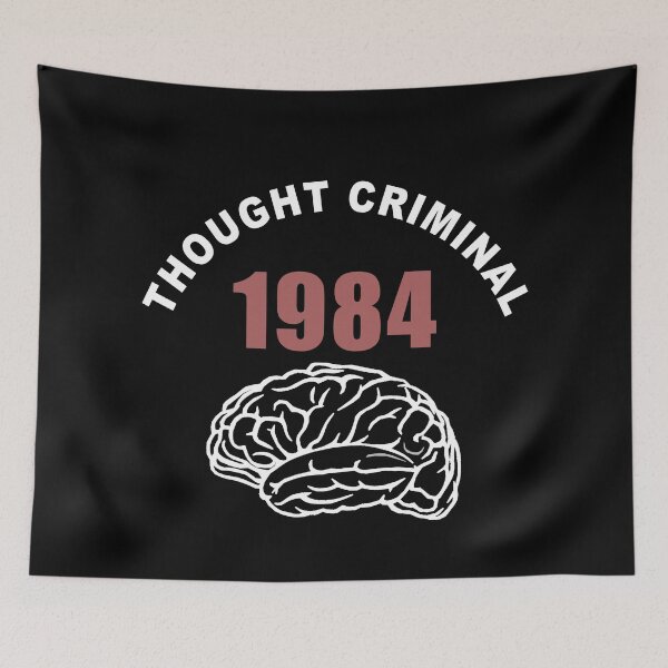 Item preview, 1984 Thought Criminal Thought crime George Orwell designed and sold by ArtOfRebellion.