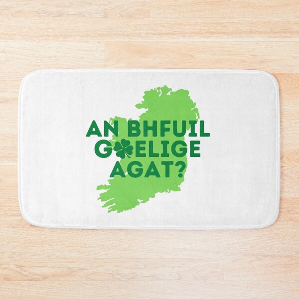 Item preview, AN BHFUIL GAELIFE AGAT? Do You Speak Irish? Irish Gaelic Language Quote designed and sold by a-little-ink.