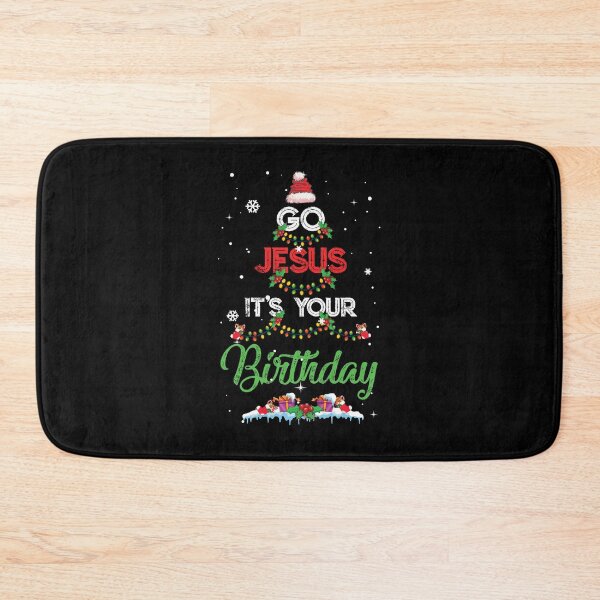 Item preview, Go Jesus Its Your Birthday Funny Christmas Gifts designed and sold by DaviesstaceyTom.