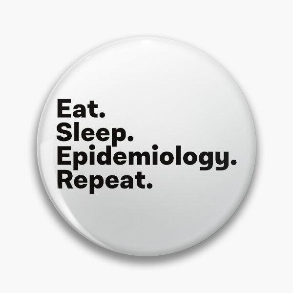 Item preview, Eat Sleep Epidemiology Repeat designed and sold by teesaurus.