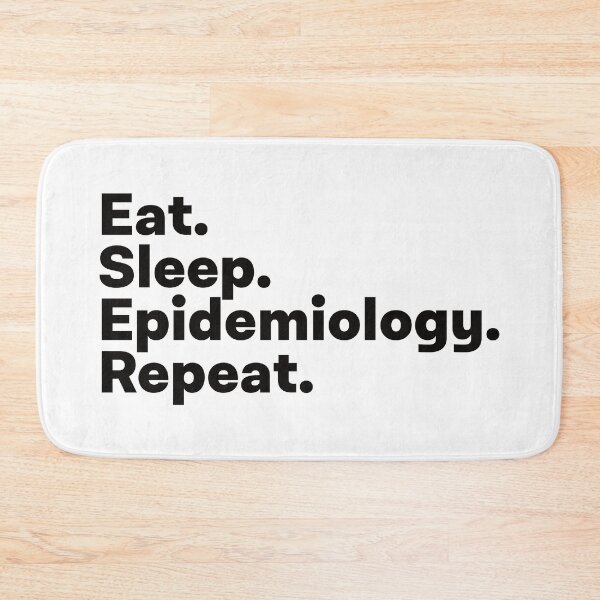 Item preview, Eat Sleep Epidemiology Repeat designed and sold by teesaurus.