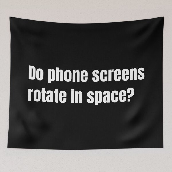 Item preview, Do phone screens rotate in space?  designed and sold by mind-illusions.