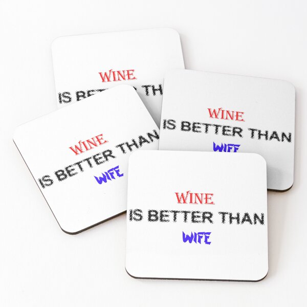 Item preview, Slightly wrong -Wine is better than wife designed and sold by IgaBarClay.