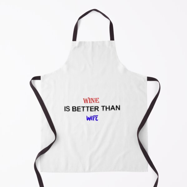 Item preview, Slightly wrong -Wine is better than wife designed and sold by IgaBarClay.