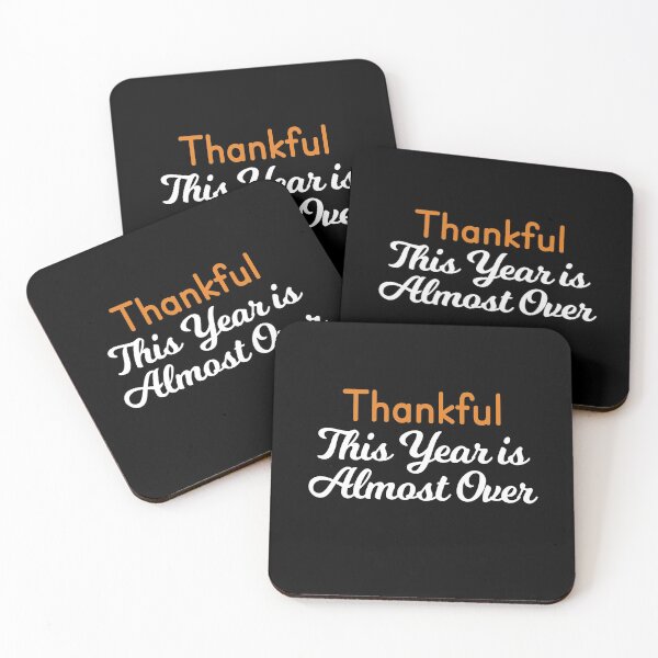 Item preview, Thankful This Year is Almost Over designed and sold by Albatrozz.