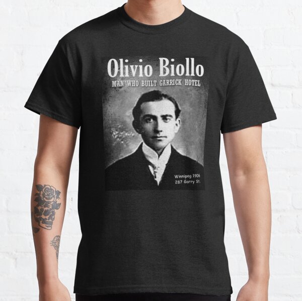 Garrick Hotel Apparel: Olivio Biollo - L'homme qui a construit l'hôtel Garrick en 1906 T-shirt classique