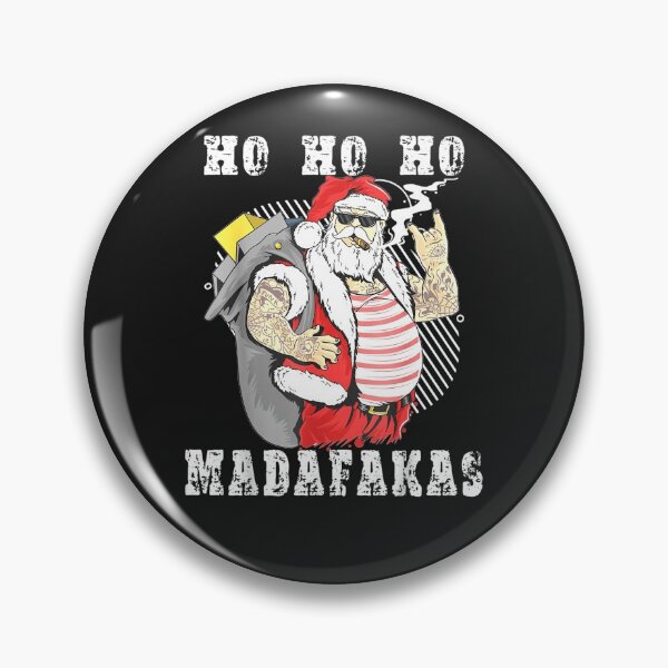 Item preview, Ho Ho Ho Madafakas Christmas designed and sold by Tranguyen.