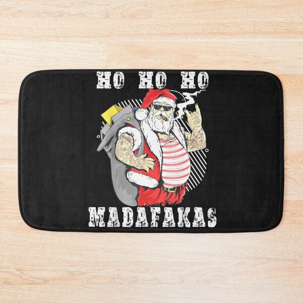Item preview, Ho Ho Ho Madafakas Christmas designed and sold by Tranguyen.