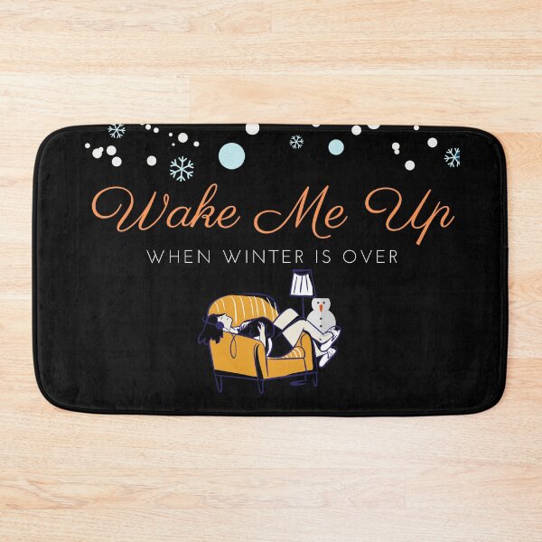 Item preview, Wake me up when winter is over designed and sold by The Full Cart.