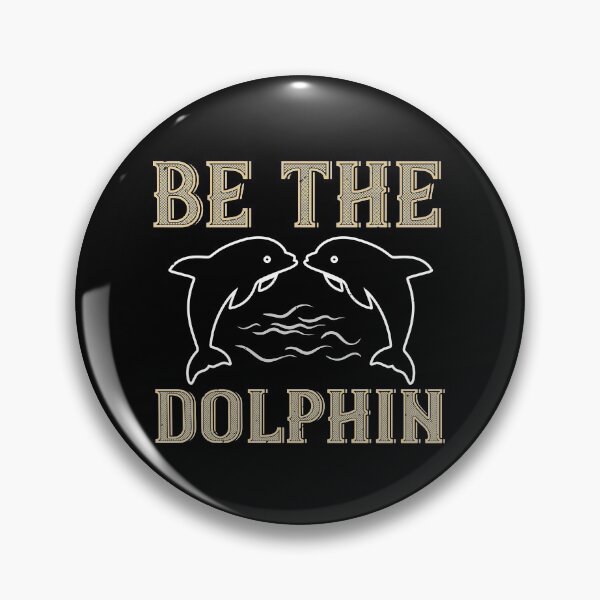 Item preview, Be The Dolphin designed and sold by GoodVibeDesign.
