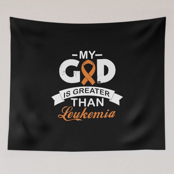Item preview, My god is greater than leukemia designed and sold by mederDESIGNS.