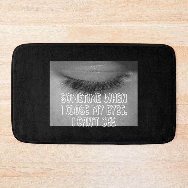 Item preview, Slightly wrong -Some time when i close my eyes, I can't see designed and sold by IgaBarClay.