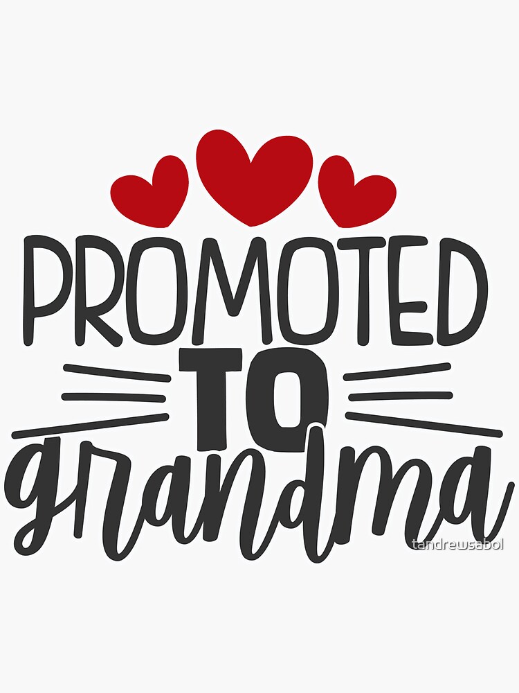 Promoted To Grandma Sticker For Sale By Tandrewsabol Redbubble