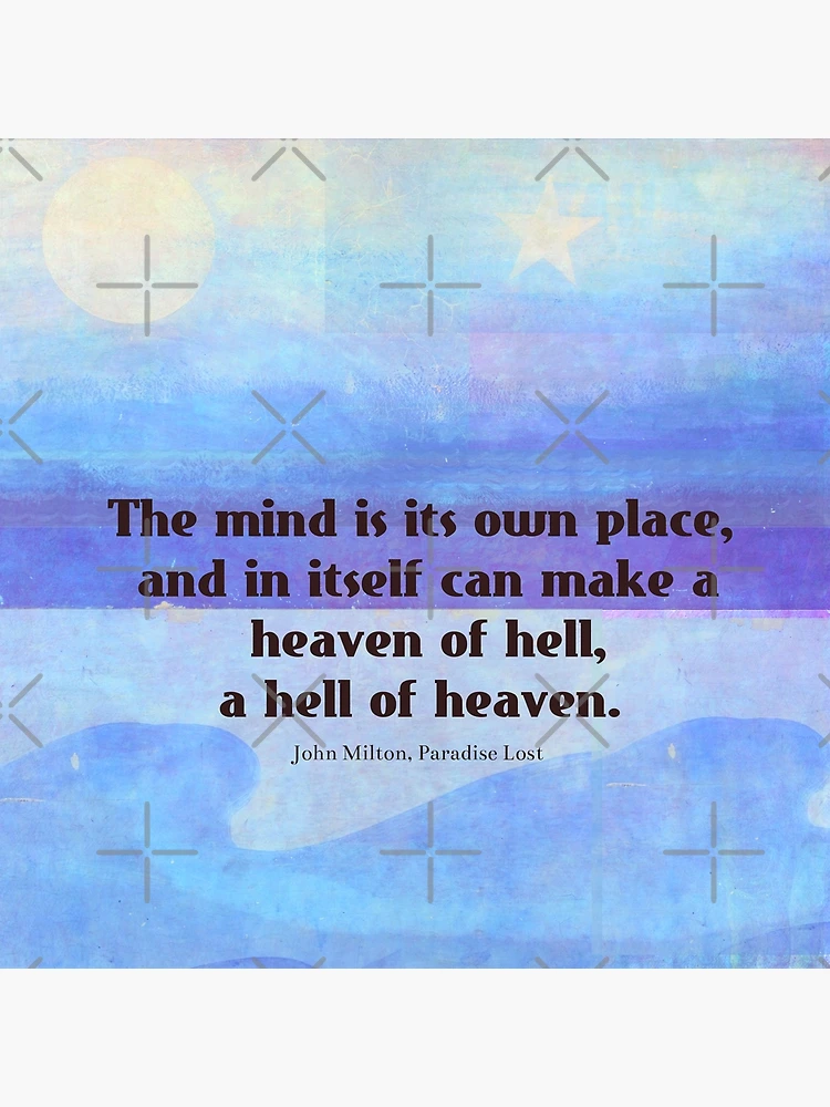 John Milton Paradise Lost Floating Quote The mind is its 