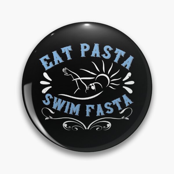 Item preview, Eat Pasta. Swim Fast designed and sold by GoodVibeDesign.