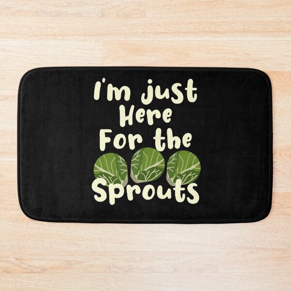 Item preview, I’m Just Here For The Brussel Sprouts, Family Dinner designed and sold by Funful.
