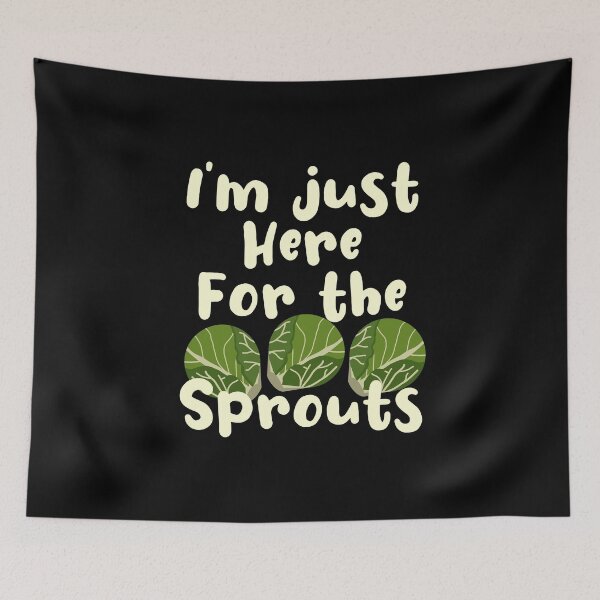 Item preview, I’m Just Here For The Brussel Sprouts, Family Dinner designed and sold by Funful.