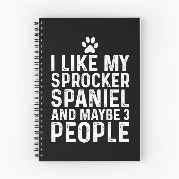 Item preview, I Like My Sprocker Spaniel And Maybe 3 People designed and sold by kamrankhan.