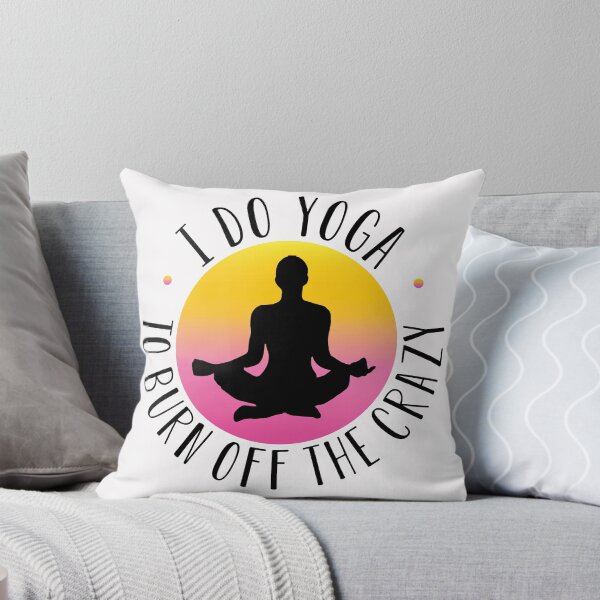 Item preview,  i do yoga to burn off the crazy designed and sold by Bella's Merch.
