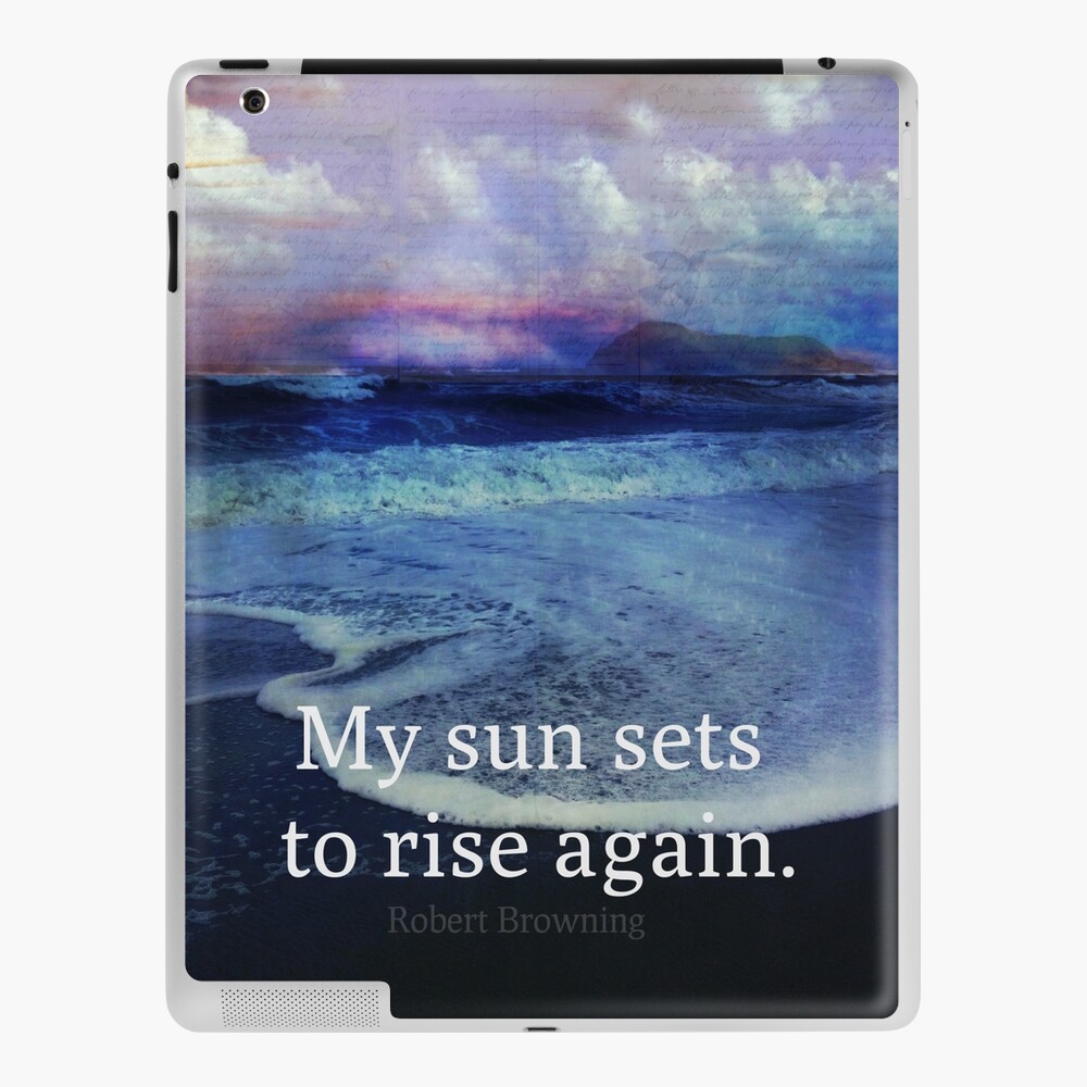 Coque Et Skin Adhesive Ipad Mon Soleil Se Leve A Nouveau Robert Browning Citation Renaissance Par Goldenslipper Redbubble