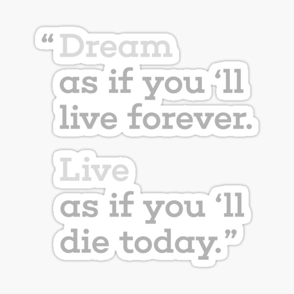 live forever Sticker