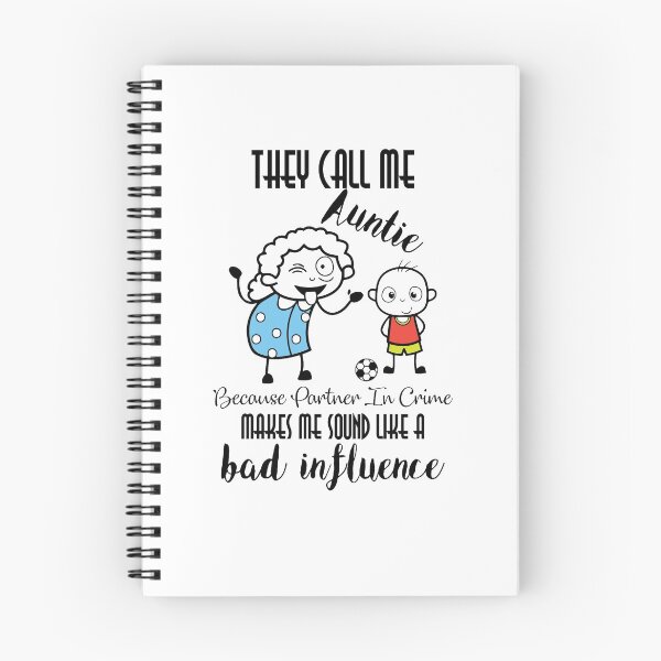 Item preview, They Call Me Auntie Because Partner In Crime Makes Me Sound Like A Bad Influence designed and sold by guesshirt.
