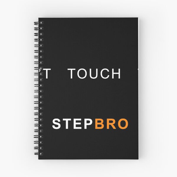 Item preview, Don't touch that, STEP BRO!  designed and sold by MagicalMystery6.