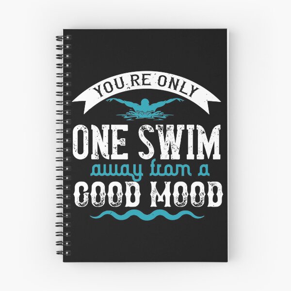 Item preview, You're Only One Swim Away From A Good Mood designed and sold by GoodVibeDesign.