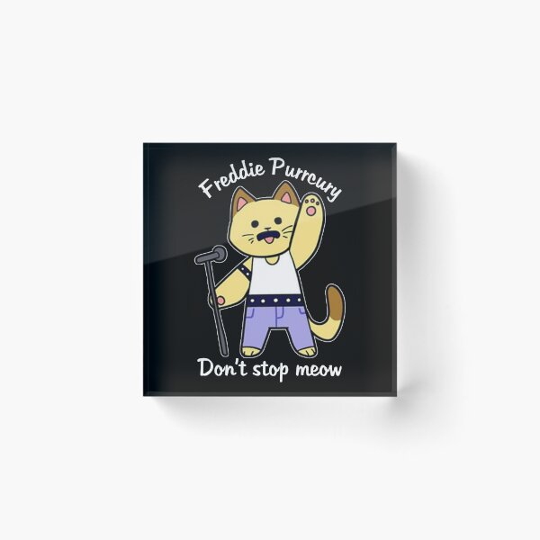 Item preview, Fredie Don't Stop Meow Purrcury  designed and sold by DaviesstaceyTom.