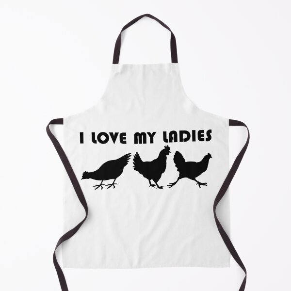 Item preview, I Love My Ladies Chicken Chicken Chicken saying love designed and sold by DerNerd.