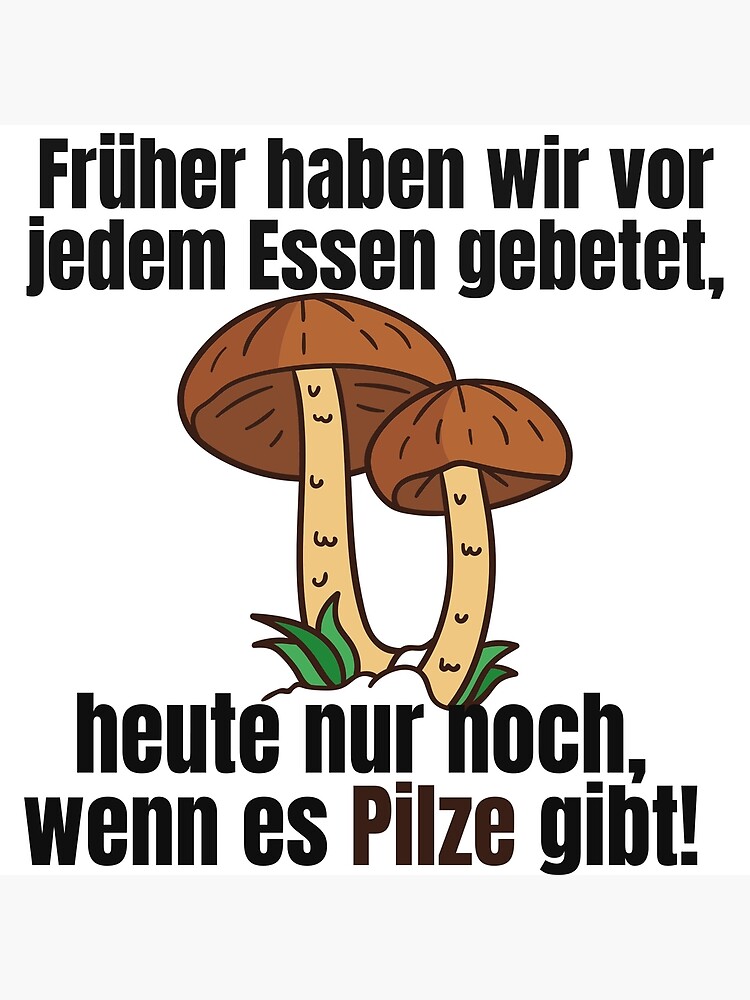 "Pilz Pilzsammler Steinpilz Spruch Hobby Geschenk" Poster von carlos