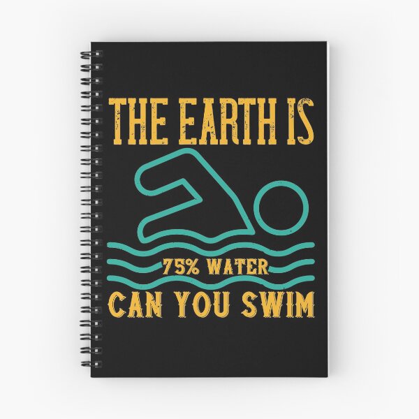 Item preview, The Earth Is 75% Water Can You Swim designed and sold by GoodVibeDesign.